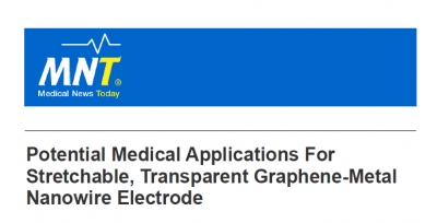 'Potential Medical Applications For Stretchable, Transparent Graphene-Metal Nanowire Electrode' (영