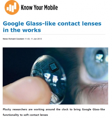 'Google Glass-like contact lenses in the works' (영국 'Know Your Mobile'에 소개)	 