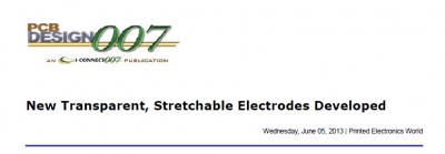 'New Transparent, Stretchable Electrodes Developed' (미국 'PCBDesign007'에 소개)		