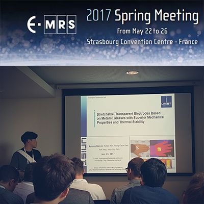 병완이가 스트라스부르에서 개최되는 'The 2017 European Materials Research Society (EMRS 2017) Spring Meeting'에서 구두발표를 하였습니다.