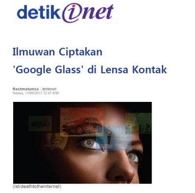 'Ilmuwan Ciptakan 'Google Glass' di Lensa Kontak' ('DetikInet'에 소개)	 