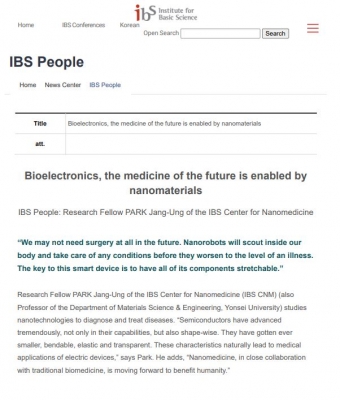 기초과학연구원 'IBS People'에 소개 ('Bioelectronics, the medicine of the future is enabled by nanomaterials')