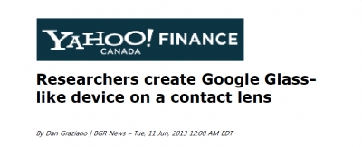 'Researchers create Google Glass-like device on a contact lens' (캐나다 'Yahoo! Canada Finance'에 소개