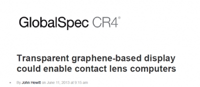 'Transparent graphene-based display could enable contact lens computers' (미국 'GlobalSpec CR4'에 소